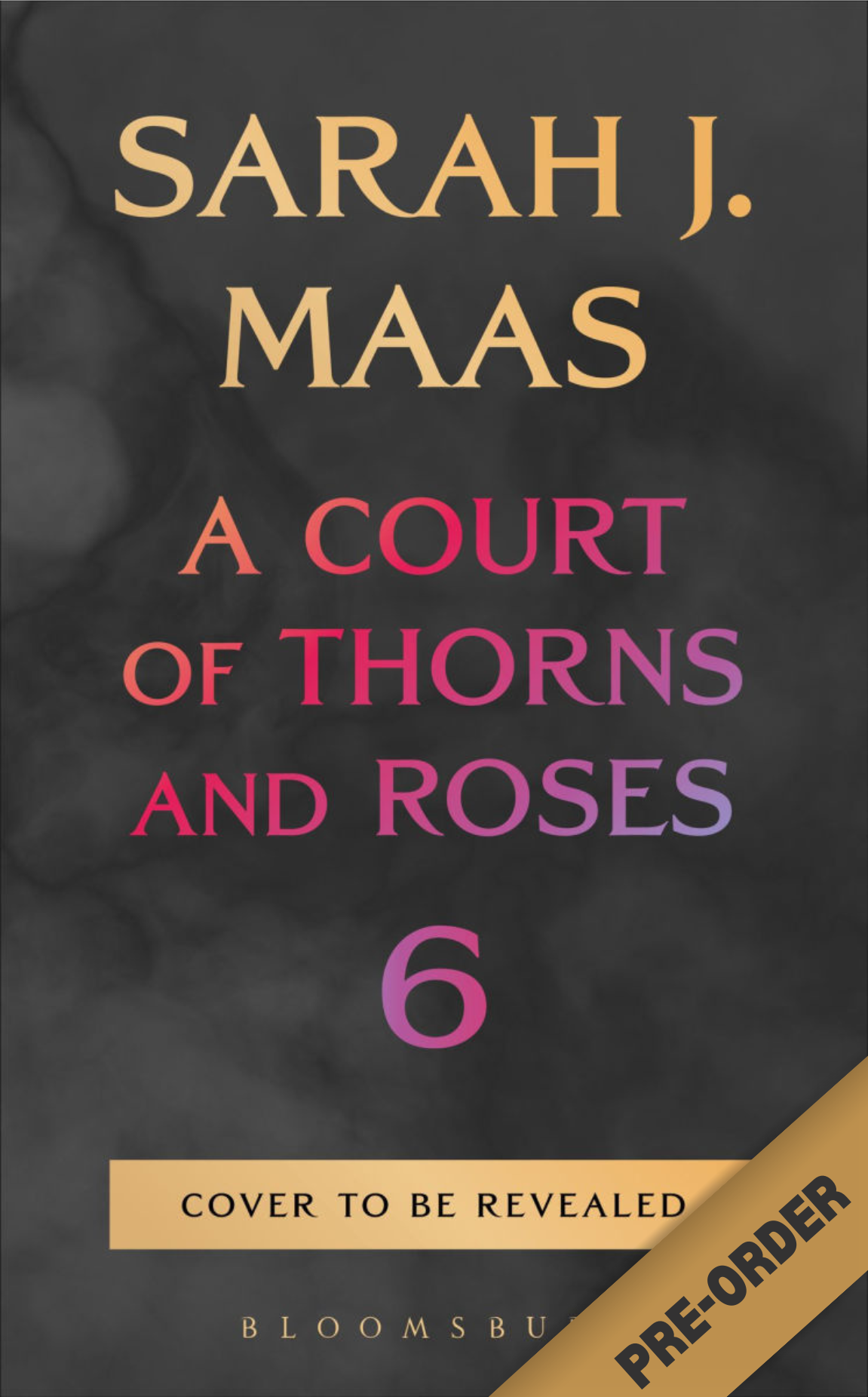 A Court of Thorns and Roses #6 – Preorder (Release Oct 27, 2026), hardcover