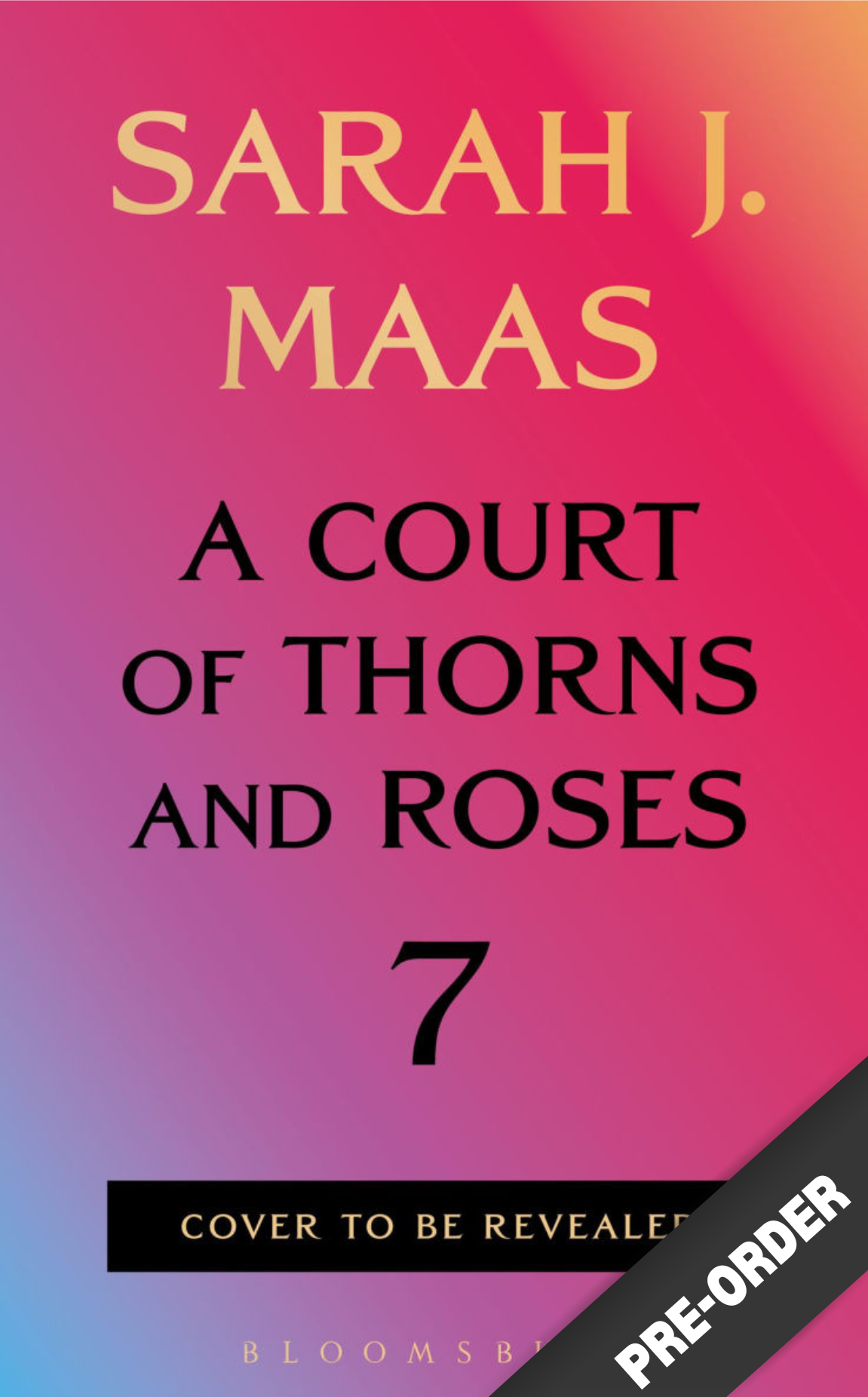 A Court of Thorns and Roses #7 – Preorder (Release January 12, 2027), hardcover