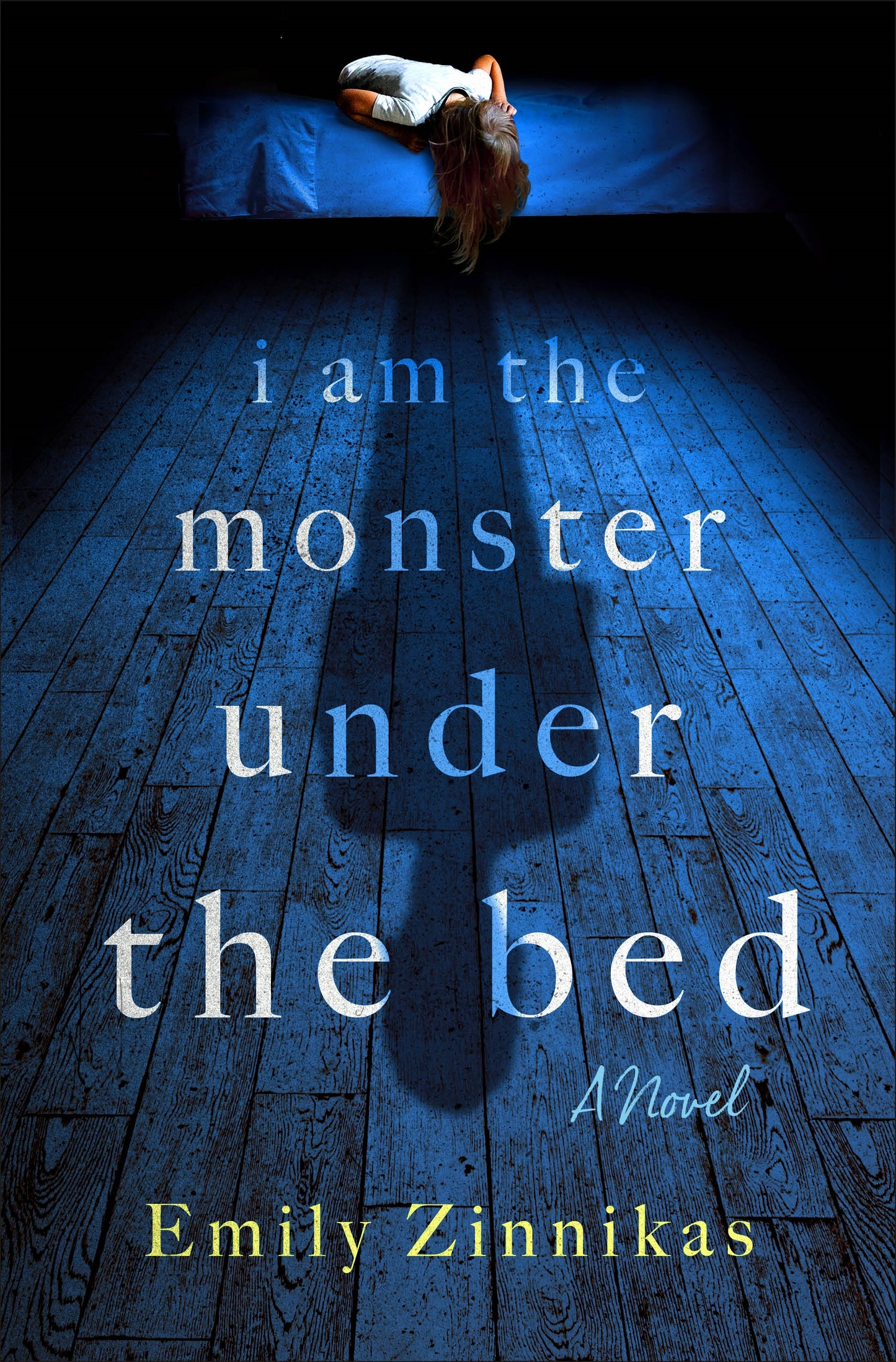 I Am the Monster Under the Bed by Emily Zinnikas | Pre-Order
